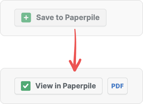 A red arrow showing the popup’s “Save to Paperpile” button changing into a green ticked “View in Paperpile” button beside a PDF badge.